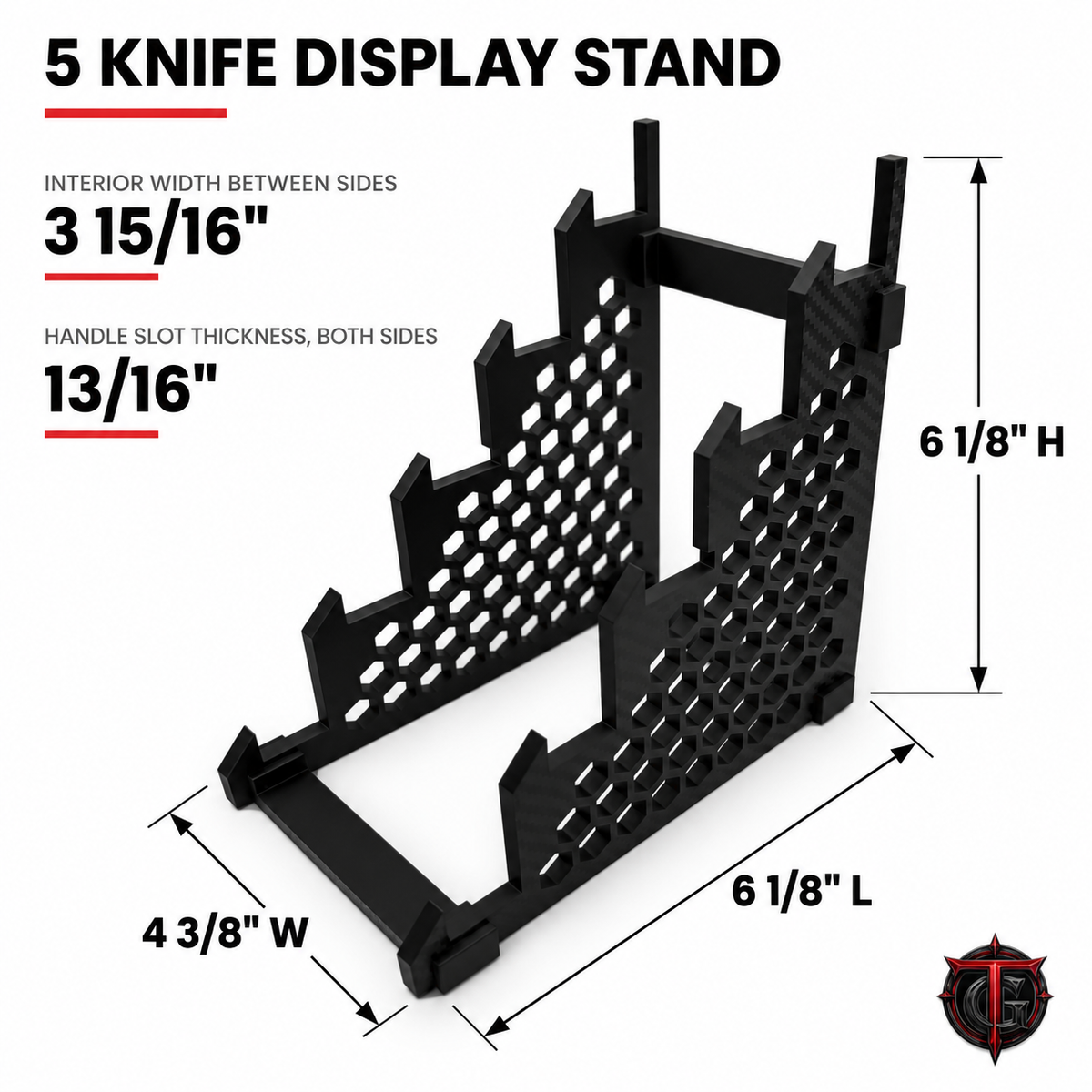 5 Knife Display Stand dimensions diagram: 6 1/8" length, 4 3/8" width, 6 1/8" height, 3 15/16" interior width between sides, 13/16" handle slot width